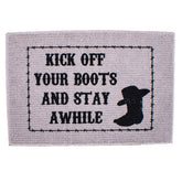 27" x 18" "Kick Off Your Boots And Stay Awhile" floor mat